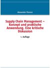 Buchcover Supply Chain Management - Konzept und praktische Anwendung. Eine kritische Diskussion