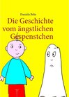 Buchcover Die Geschichte vom ängstlichen Gespenstchen