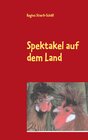 Buchcover Spektakel auf dem Land
