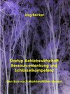 Buchcover Startup-Betriebswirtschaft - Ressourcenlenkung und Schlüsselkompetenz