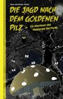 Buchcover Die Jagd nach dem goldenen Pilz