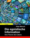 Buchcover Die egoistische Information