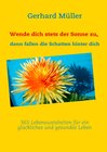 Buchcover Wende dich stets der Sonne zu, dann fallen die Schatten hinter dich