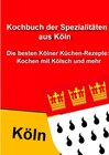 Buchcover Kochbuch der Spezialitäten aus Köln