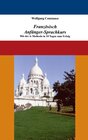 Buchcover Französisch Anfänger-Sprachkurs: Mit der A-Methode in 10 Tagen zum Erfolg