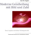 Buchcover Moderne Geistheilung mit Bild und Zahl