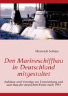 Buchcover Den Marineschiffbau in Deutschland mitgestaltet