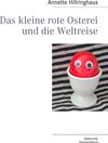 Buchcover Das kleine rote Osterei und die Weltreise