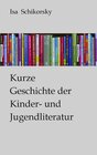 Buchcover Kurze Geschichte der Kinder- und Jugendliteratur