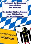 Buchcover Kochbuch der Brauhaus Spezialitäten aus München