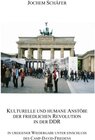 Buchcover Kulturelle und humane Anstöße der friedlichen Revolution in der DDR