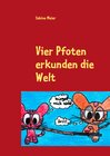 Buchcover Vier Pfoten erkunden die Welt