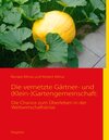 Buchcover Die vernetzte Gärtner- und (Klein-)Gartengemeinschaft:
