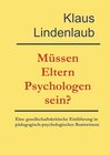 Buchcover Müssen Eltern Psychologen sein?