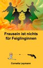 Buchcover Frausein ist nichts für Feiglinginnen