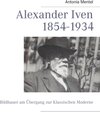 Buchcover Alexander Iven 1854-1934