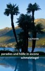 Buchcover Paradies und Hölle in Ascona - Schmelztiegel