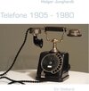 Buchcover Telefone 1905 - 1980