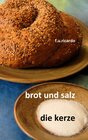 Buchcover Brot und Salz / Die Kerze
