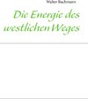 Buchcover Die Energie des westlichen Weges