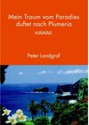Buchcover Mein Traum vom Paradies duftet nach Plumeria