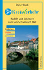 Buchcover KreisVerkehr – Radeln und Wandern rund um Schwäbisch Hall