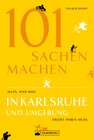 Buchcover Freizeitführer: 101 Sachen machen - alles, was man in Karlsruhe erlebt haben muss