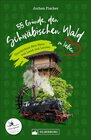 Buchcover 55 Gründe, den Schwäbischen Wald zu lieben