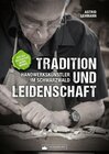 Buchcover Tradition und Leidenschaft – Handwerkskünstler im Schwarzwald