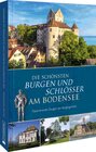 Buchcover Die schönsten Burgen und Schlösser am Bodensee