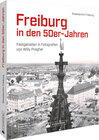 Buchcover Freiburg in den 50er-Jahren