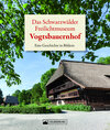 Buchcover Das Schwarzwälder Freilichtmuseum Vogtsbauernhof