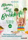Buchcover Mama, ich will Brokkoli!