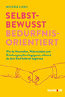 Buchcover Selbstbewusst bedürfnisorientiert!