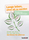 Buchcover Lange leben, ohne alt zu werden