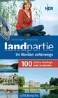Buchcover Landpartie - 100 schöne Ausflugsziele im Norden