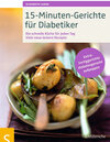 Buchcover 15-Minuten-Gerichte für Diabetiker