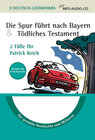 Buchcover Die Spur führt nach Bayern & Tödliches Testament