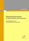 Buchcover Studentenproteste in Deutschland und Frankreich: Studiengebühren und „Contrat première embauche“