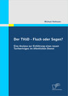 Buchcover Der TVöD - Fluch oder Segen? Eine Analyse zur Einführung eines neuen Tarifvertrages im öffentlichen Dienst