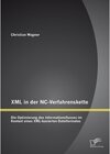 Buchcover XML in der NC-Verfahrenskette: Die Optimierung des Informationsflusses im Kontext eines XML-basierten Dateiformates