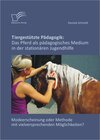 Buchcover Tiergestützte Pädagogik: Das Pferd als pädagogisches Medium in der stationären Jugendhilfe