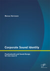 Buchcover Corporate Sound Identity: Psychoakustik und Sound-Design für eine neue CI