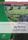 Buchcover Die Menhire: Das Geheimnis um die kultisch-religiösen Steinmale