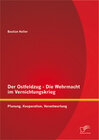Buchcover Der Ostfeldzug - Die Wehrmacht im Vernichtungskrieg: Planung, Kooperation, Verantwortung