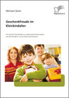Buchcover Geschenkfreude im Kleinkindalter: Eine empirische Studie zur emotionalen Sozialisation von Kleinkindern in einer Geschen