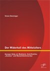 Buchcover Der Widerhall des Mittelalters: Georges Duby als Mediävist, Schriftsteller, „Annales“ und Mentalitätshistoriker