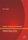 Buchcover Religion, Ernährung und Gesellschaft: Ernährungsregeln und -verbote in Christentum, Judentum und Islam