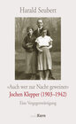 Buchcover "Auch wer zur Nacht geweinet" - Jochen Klepper (1903 - 1942)