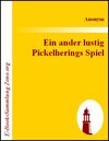 Buchcover Ein ander lustig Pickelherings Spiel